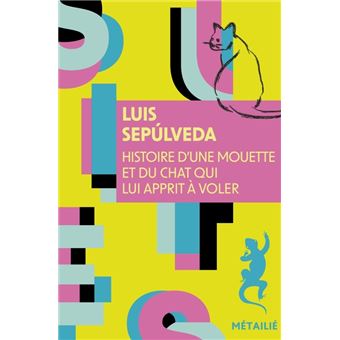 Histoire D Une Mouette Et Du Chat Qui Lui Apprit Voler Poche Luis