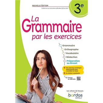 La Grammaire par les exercices 3e 2023 Cahier élève broché