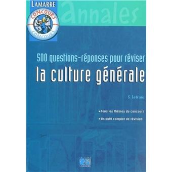 Questions Reponses Pour Reviser La Culture Generale Tous Les Th Mes