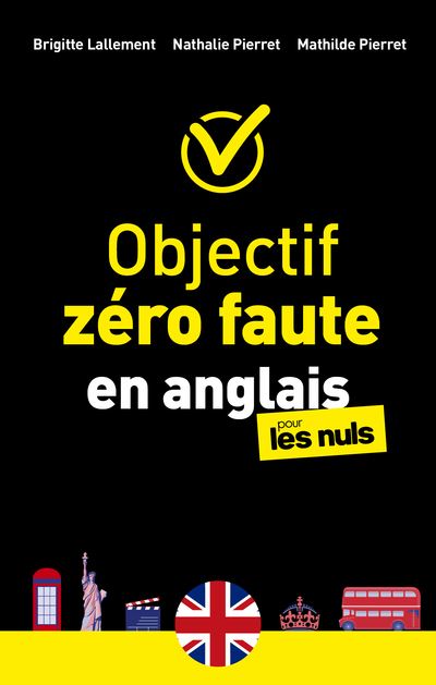 Pour Les Nuls Objectif zéro faute en anglais pour les Nuls Brigitte