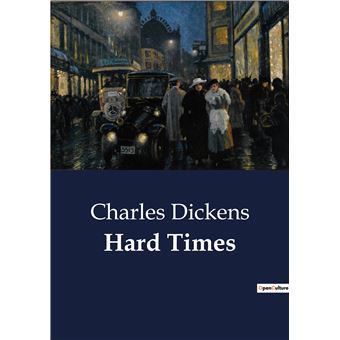 Hard Times broché Charles Dickens Achat Livre fnac