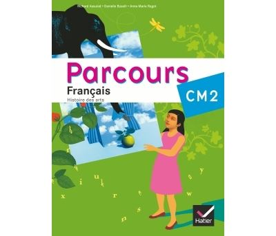 Parcours Fran Ais Cm D Manuel De L L Ve Livre De L L Ve