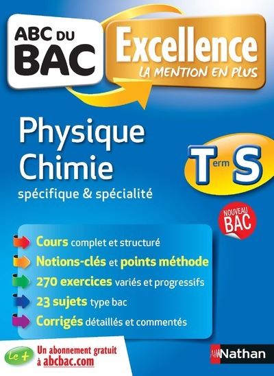 Abc Excellence Abc Du Bac Excellence Physique Chimie Terminale S