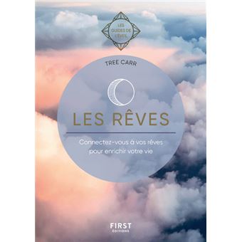 Les Rêves les guides de l éveil connectez vous à vos rêves pour