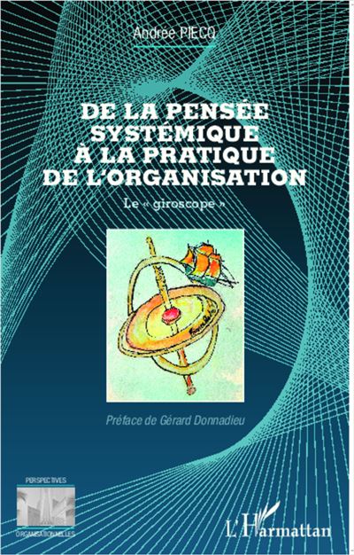 De La Pens E Syst Mique La Pratique De L Organisation Le Giroscope