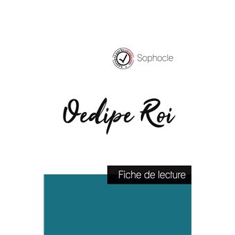 Oedipe Roi De Sophocle Fiche De Lecture Et Analyse Compl Te De L