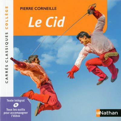 Le Cid Texte intégral broché Pierre Corneille Achat Livre fnac