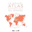 Le Nouvel Atlas géographique du monde 5e édition broché Collectif