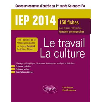 Concours Commun IEP 2014 Le Travail La Culture 150 Fiches Pour