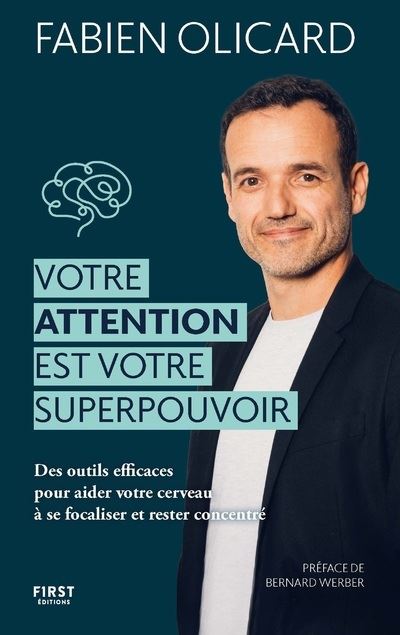 Votre attention est votre superpouvoir broché Fabien Olicard