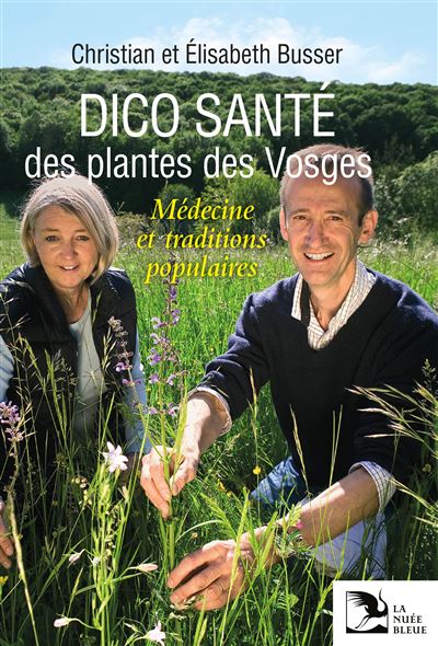 Dico Sant Des Plantes Des Vosges Reli Elisabeth Busser Christian