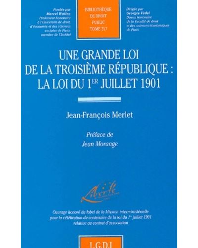 Une grande loi de la iiie république La loi du 1er juillet 1901 Tome