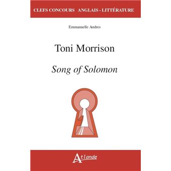 Toni Morrison Song Of Solomon Broch Emmanuelle Andr S Achat