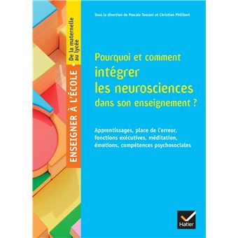 Pourquoi Et Comment Int Grer Les Neurosciences Dans Son Enseignement