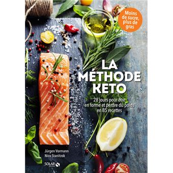 La méthode KETO 28 jours pour être en forme et perdre du poids en 85