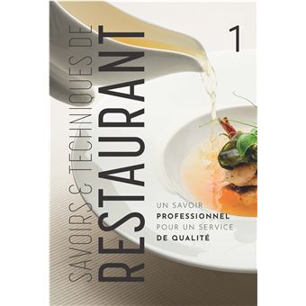 Savoirs Et Techniques De Restaurant Tome Tome Un Savoir