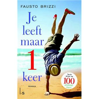 Je leeft maar 1 keer broché Fausto Brizzi Saskia Peterzon Kotte