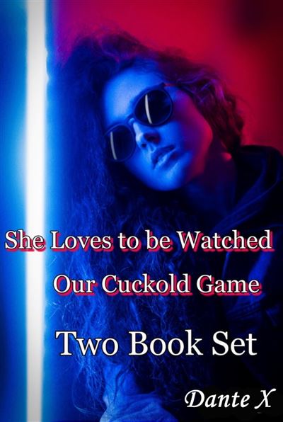 She Loves To Be Watched Our Cuckold Game Two Book Set Ebook EPub