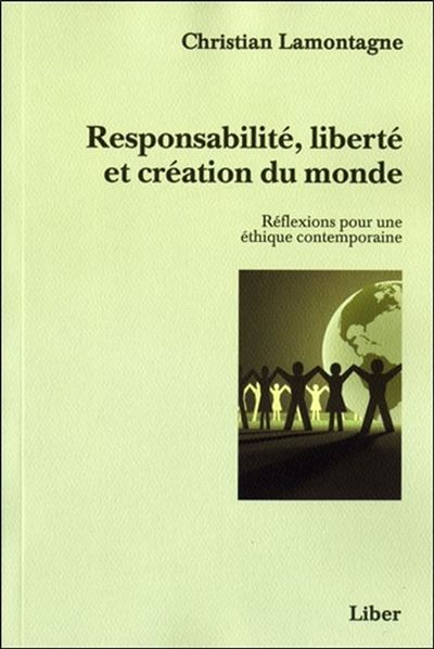 Responsabilité liberté et création du monde Réflexions pour une