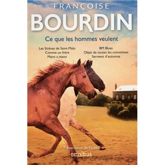 Ce Que Les Hommes Veulent Broch Fran Oise Bourdin Achat Livre Fnac