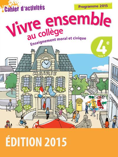 Vivre Ensemble Au Coll Ge Enseignement Moral Et Civique E Cahier