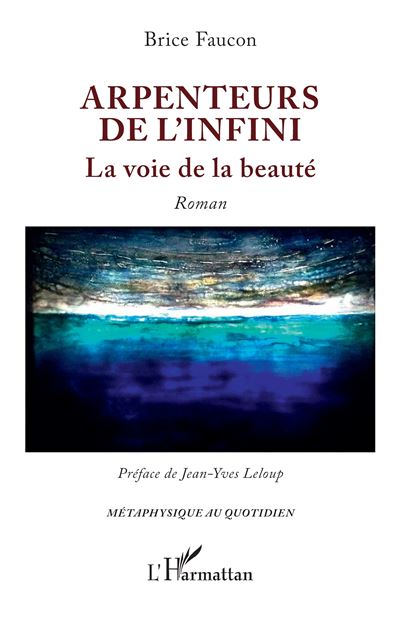 Arpenteurs de l infini La voie de la beauté broché Jean Yves Leloup