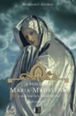 A Paixão de Maria Madalena Vol 2