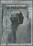 Il manque aux humains un prédateur