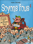 Soyons fous !