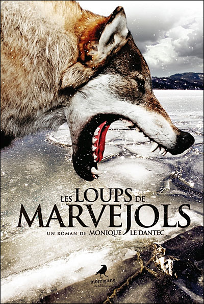 Les Loups de Marvejols de Monique Le Dantec