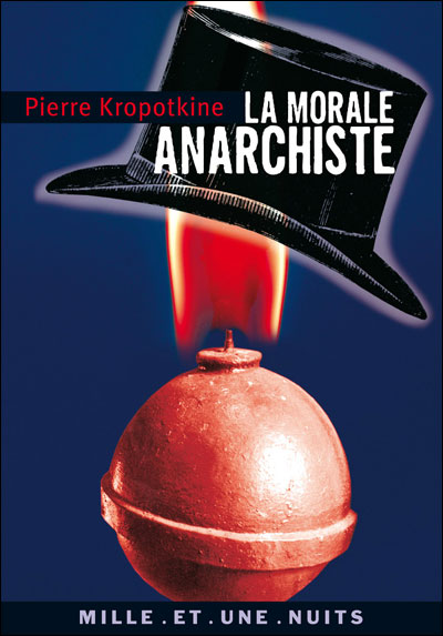 Pierre Kropotkine - La morale anarchiste