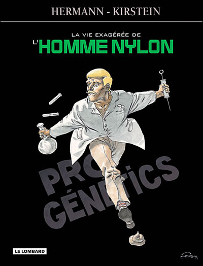 La vie exagérée de l´homme nylon
