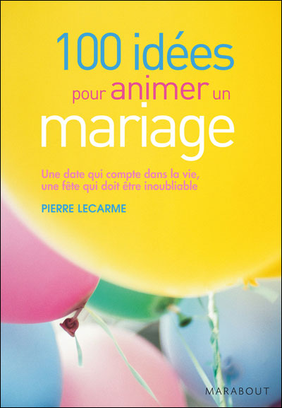 100 idee pour animer un mariage