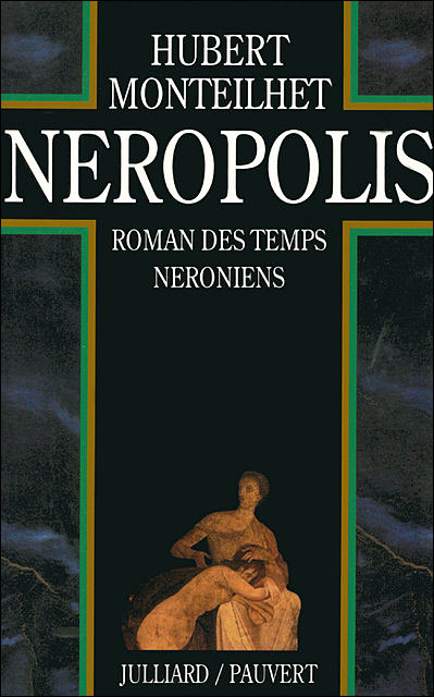 Néropolis - Hubert Monteilhet