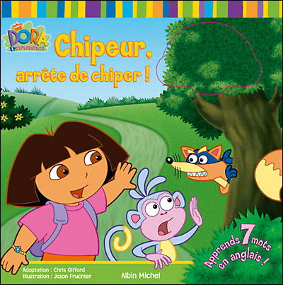 Dora l'exploratrice - Chipeur ! Arrête de chiper - Collectif - cartonné ...