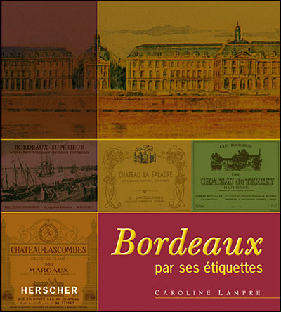 Bordeaux par ses étiquettes