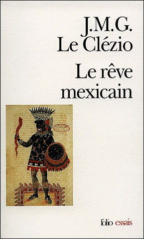Le rêve mexicain ou la pensée interrompue