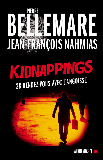 Pierre Bellemare - Kinappings