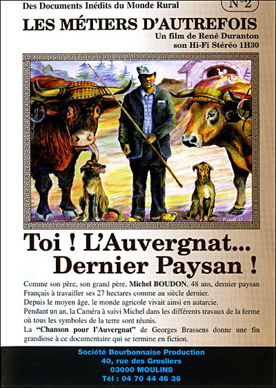 Toi, l?auvergnat : Dernier paysan
