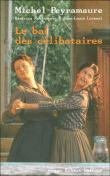 Couverture : Le bal des célibataires