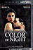 Color of Night - Version Longue