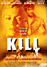 Kill