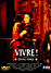 Vivre !