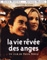La vie rêvée des anges