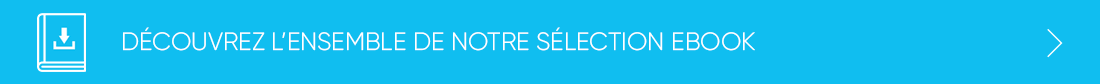 Découvrez l'ensemble de notre sélection ebook