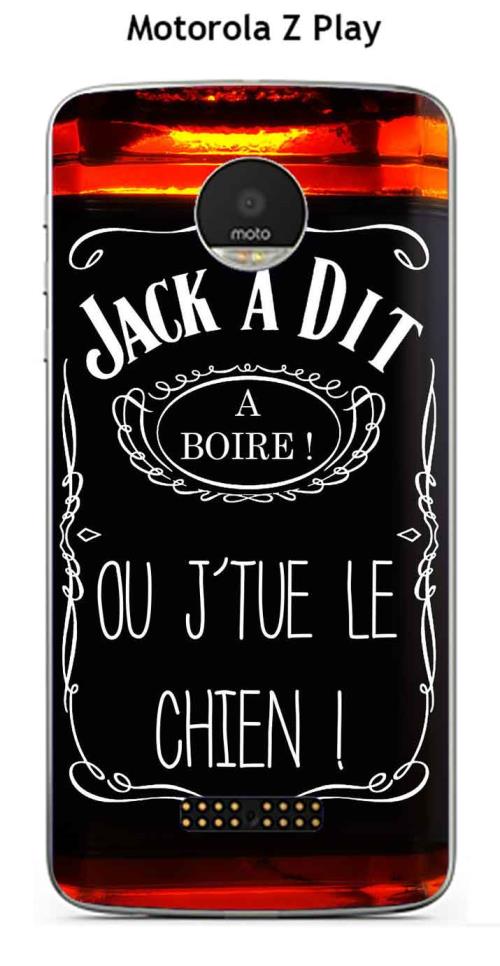 Coque Motorola Moto Z Play design Jack à Dit A boire