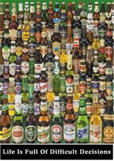 Affiche biére Life Is Full Of Difficult Decisions