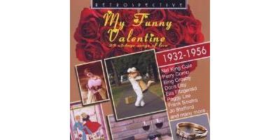MY FUNNY VALENTINE 1932-1956