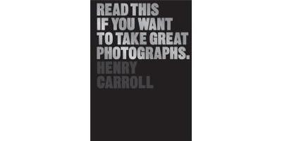 Read This if You Want to Take Great Photographs
