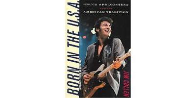 BORN IN THE USA BRUCE SPRINGSTEEN AND THE AMERICAN